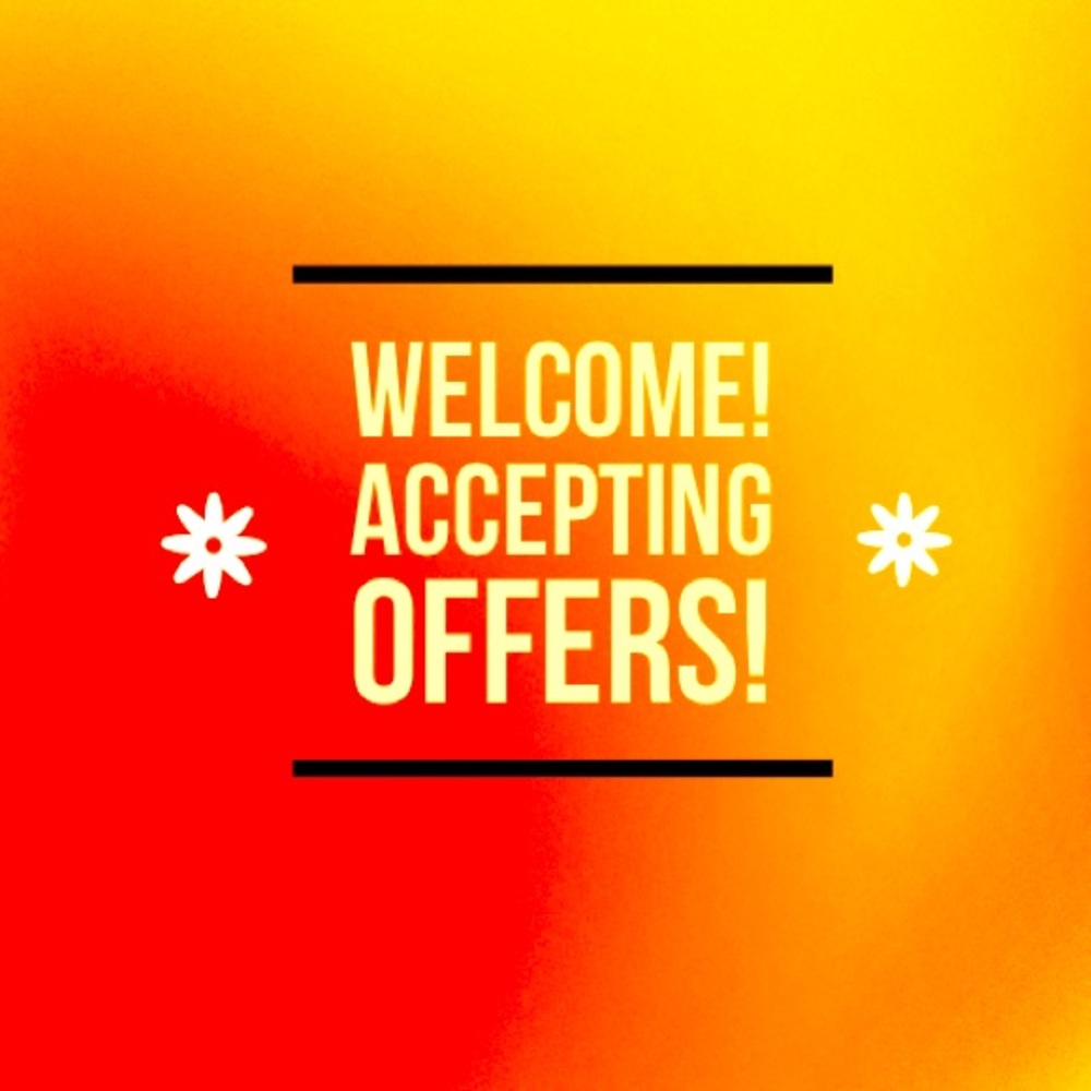 Offers are welcomed!